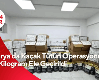 Sakarya’da Kaçak Tütün Operasyonu: 150 Kilogram Ele Geçirildi