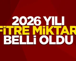 2026 yılı fitre miktarı belli oldu