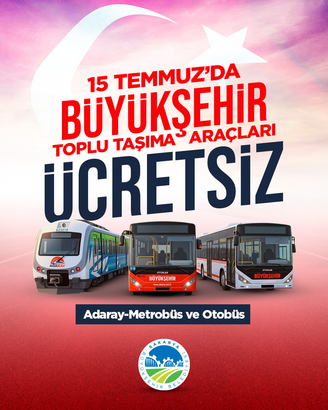 15 Temmuz Demokrasi ve Milli Birlik Günü’nde ulaşım ücretsiz